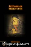İhtiyarlar Erken Uyur