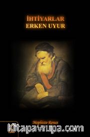 İhtiyarlar Erken Uyur