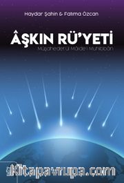 Aşkın Rü'yeti