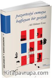 Pazartesiyi Cumaya Bağlayan Bir Geceydi