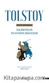 Tolstoy Bütün Eserleri 2 & İlk Hikayeler Sivastopol Hikayeleri