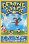 Okul Takımı Kuruluyor / Efsane Tayfa 1