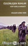 Özgürleşen Ruhlar & Kürt Gerilla Hareketi
