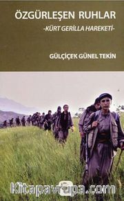 Özgürleşen Ruhlar <br /> Kürt Gerilla Hareketi