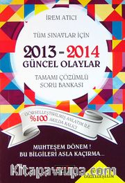 2013-2014 Güncel Olaylar Tamamı Çözümlü Soru Bankası (Tüm Sınavlar İçin)