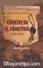Türkiye’de İl Yönetimi (1839-1923)