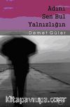 Adını Sen Bul Yalnızlığın