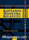 Kaptanın Manevra Kılavuzu