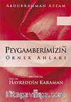 Peygamberimizin Örnek Ahlakı