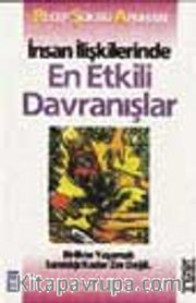İnsan İlişkilerinde En Etkili Davranışlar