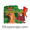 Kırmızı Başlıklı Kız / Dünya Masalları