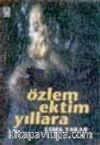 Özlem Ektim Yıllara
