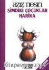 Şimdiki Çocuklar Harika