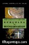 Ruhçuluk Ve Reenkarnasyon