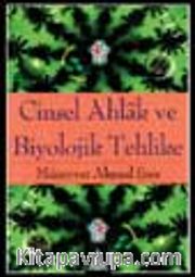 Cinsel Ahlak Ve Biyolojik Tehlike