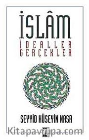 İslam: İdealler Ve Gerçekler