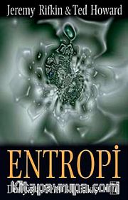 Entropi <br /> Dünyaya Yeni Bir Bakış