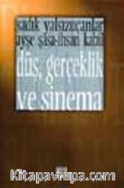 Düş, Gerçek ve Sinema
