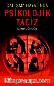 Çalışma Hayatında Psikolojik Taciz