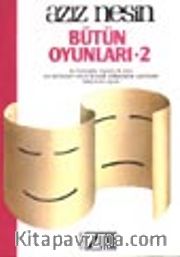Bütün Oyunları 2 (Aziz Nesin)