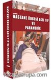 Hastane Öncesi Acil Tıp ve Paramedik