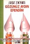 Gözünüz Aydın Efendim