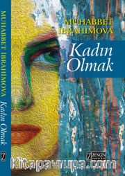 Kadın Olmak