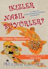 İkizler Nasıl Büyürler?