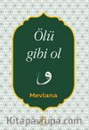 Ölü Gibi Ol