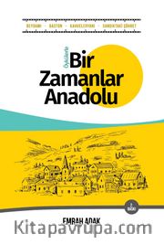 Bir Zamanlar Anadolu