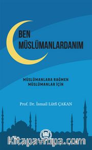 Ben Müslümanlardanım