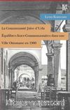 La Communaute Juive d’Urla & Equilibres Inter-Communautaires dans une Ville Ottomane en 1900
