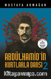 Abdülhamid’in Kurtlarla Dansı 2