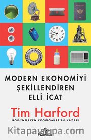 Modern Ekonomiyi Şekillendiren Elli İcat