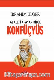Adaleti Arayan Bilge Konfüçyüs