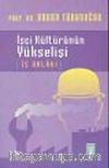 İşçi Kültürünün Yükselişi
