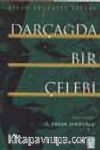 Dar Çağda Bir Çelebi