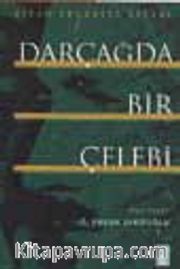 Dar Çağda Bir Çelebi