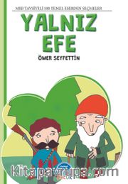 Yalnız Efe / 4. Sınıf 100 Temel Eserden Seçmeler Set 1