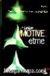 İnsanları Motive Etme