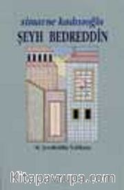 Simavne Kadısıoğlu Şeyh Bedreddin