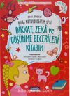 Dikkat Zeka ve Düşünme Becerileri Kitabım
