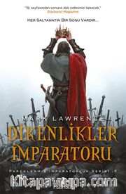 Dikenlikler İmparatoru / Parçalanmış İmparatorluk Serisi 3