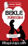 Bekle Yüreğim