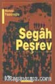 Segah Peşrev Bir İttihat Ve Terakki Romanı