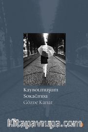 Kaybolmuşum Sokağında