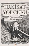 Hakikat Yolcusu &  Eser Alt Başlığı: 