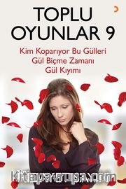 Toplu Oyunlar 9 / Kim Koparıyor Bu Gülleri - Gül Biçme Zamanı - Gül Kıyımı