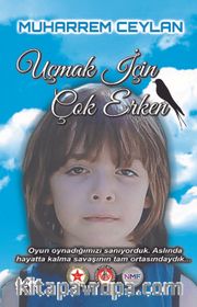 Uçmak İçin Çok Erken