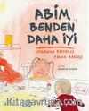 Abim Benden Daha İyi